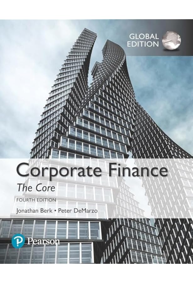 Amazon.com: Corporate Finance: The Core, Global Edition